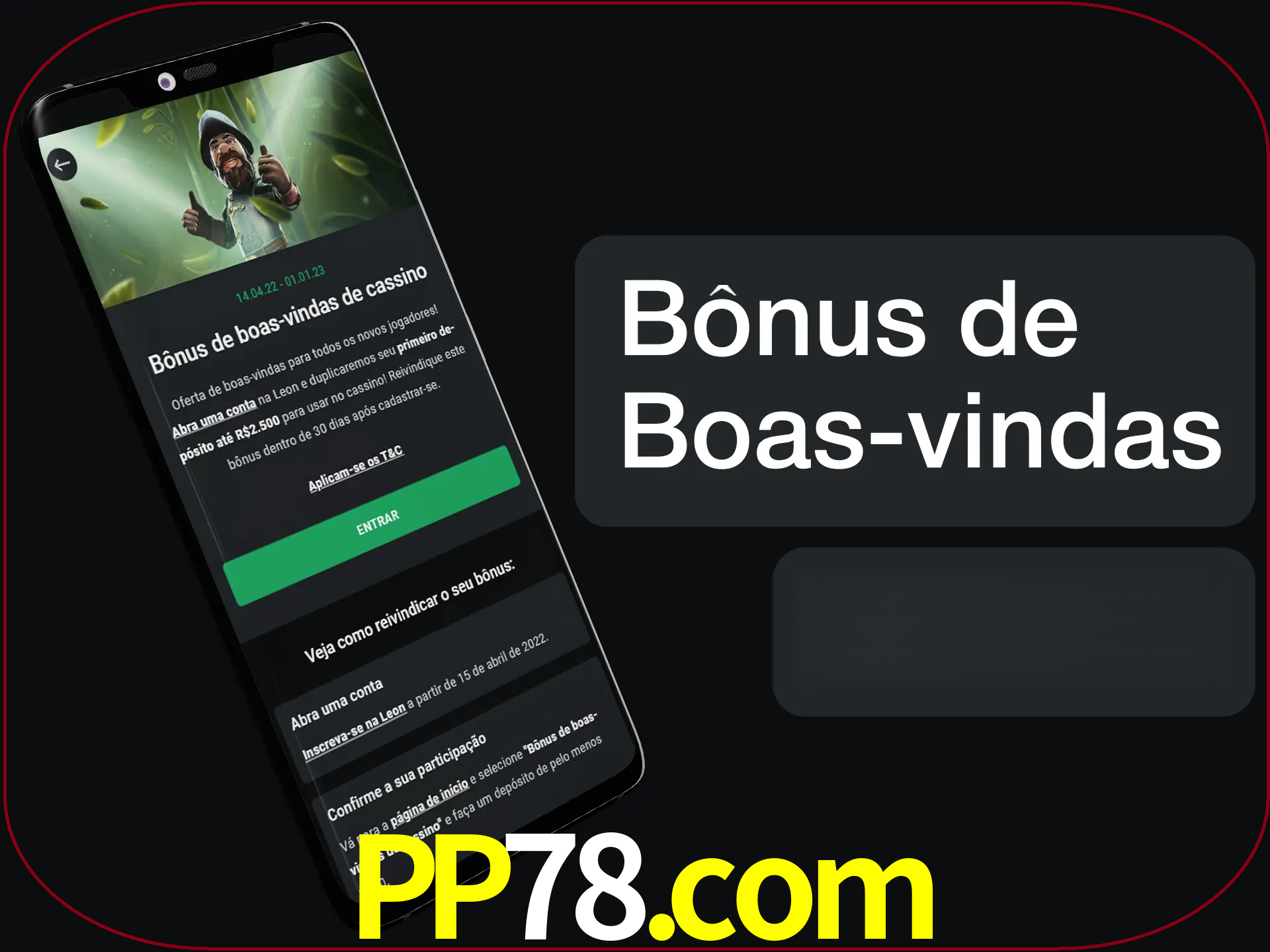 Não se esqueça de usar o bônus de boas-vindas.